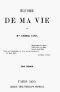 [Gutenberg 39101] • Histoire de ma Vie, Livre 1 (Vol. 1 - 4)